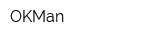 OKMan