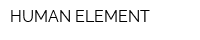 HUMAN ELEMENT