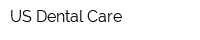 US Dental Care