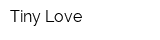 Tiny Love