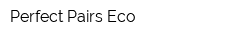 Perfect Pairs Eco