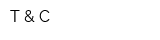 Т & C
