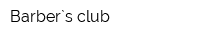 Barber`s club