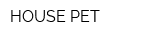 HOUSE-PET