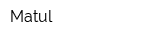 Matul