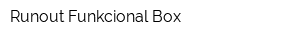 Runout Funkcional Box