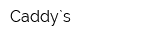 Caddy`s
