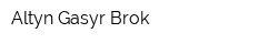 Altyn Gasyr Brok