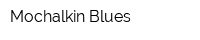 Mochalkin Blues