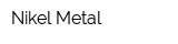 Nikel Metal