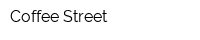 Coffee Street