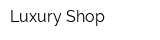 Luxury Shop