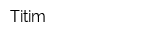 Titim
