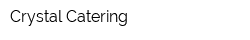 Crystal Catering