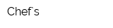 Chef`s